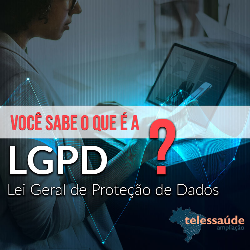 O que é LGPD ?